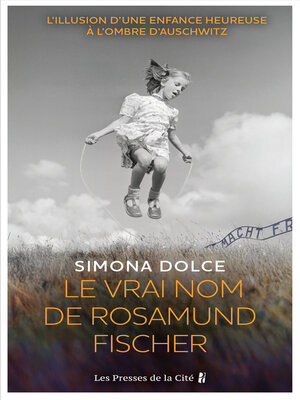 cover image of Le vrai nom de Rosamund Fischer